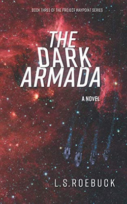 The Dark Armada (Project Waypoint Series)