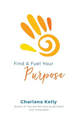 Find & Fuel Your Purpose
