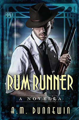 Rum Runner: A Novella (2) (Speakeasy)