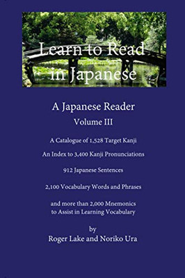Learn to Read in Japanese, Volume III: A Japanese Reader
