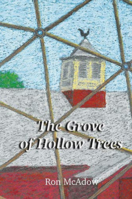 The Grove of Hollow Trees - Paperback