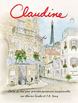 Claudine: Conte de fées pour grandes personnes exceptionelles (French Edition)