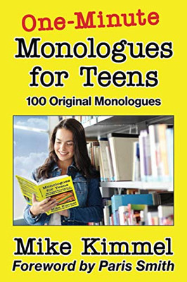 One-Minute Monologues for Teens: 100 Original Monologues (The Young Actor Series)