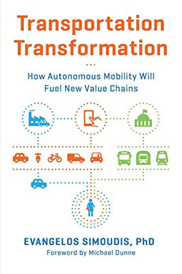 Transportation Transformation: How Autonomous Mobility Will Fuel New Value Chains