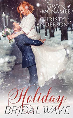 Holiday Bridal Wave: (A Forbidden Office Fake Marriage Billionaire Holiday Romance) (The Warren Family Holidays)