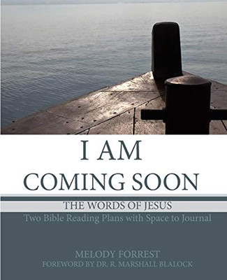 I Am Coming Soon: The Words of Jesus
