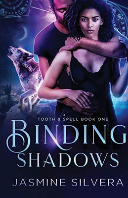 Binding Shadows (Tooth & Spell)