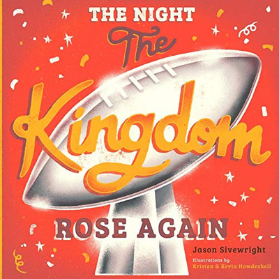 The Night The Kingdom Rose Again - Paperback