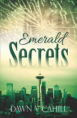 Emerald Secrets: A Christian Contemporary Novel (Seattle Trilogy) - 9780997452198