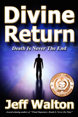 Divine Return: Death Is Never The End - Paperback
