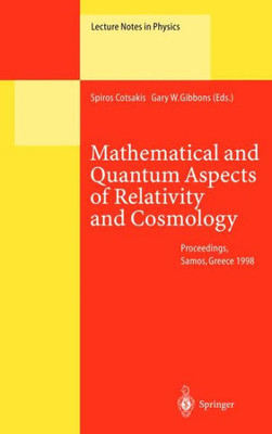 Mathematical and Quantum Aspects of Relativity and Cosmology: Proceedings of the Second Samos Meeting on Cosmology, Geometry and Relativity Held at Py