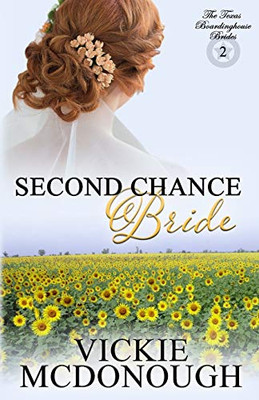 Second Chance Bride (Texas Boardinghouse Brides)