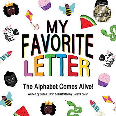 My Favorite Letter: The Alphabet Comes Alive!