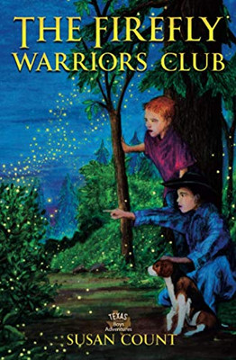 The Firefly Warriors Club (Texas Boys Adventures)