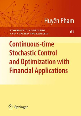 Continuous-Time Stochastic Control and Optimization with Financial Applications