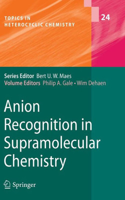 Anion Recognition in Supramolecular Chemistry