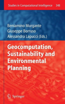 Geocomputation, Sustainability and Environmental Planning