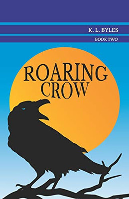 Roaring Crow ("Crow" series)