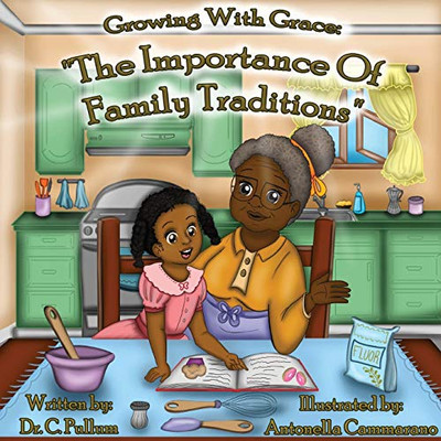 Growing With Grace: The Importance of Family Traditions