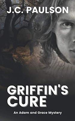 Griffin's Cure (Adam and Grace)