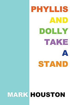 Phyllis and Dolly Take a Stand