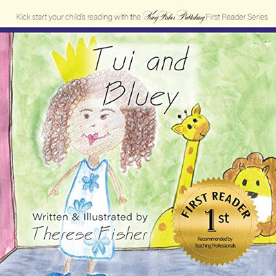 Tui and Bluey (First Reader)