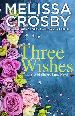 Three Wishes (A Mulberry Lane Novel)