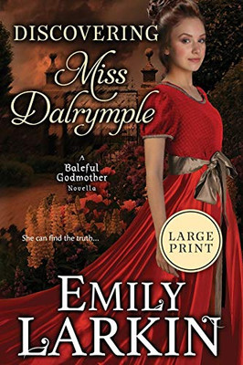 Discovering Miss Dalrymple (Baleful Godmother)