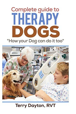 Complete Guide to Therapy Dogs