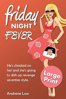 Friday Night Fever: Large Print Edition (1) (That Seventies)