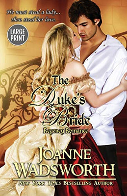 The Duke's Bride: (Large Print) (1) (Regency Brides)