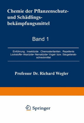 Chemie Der Pflanzenschutz- Und SchÃ¤dlingsbekÃ¤mpfungsmittel