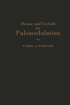 Theorie Und Technik Der Pulsmodulation