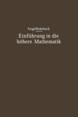 EinfÃ¼hrung in Die HÃ¶here Mathematik: Vorlesungen an Der UniversitÃ¤t Berlin (1920-1934)