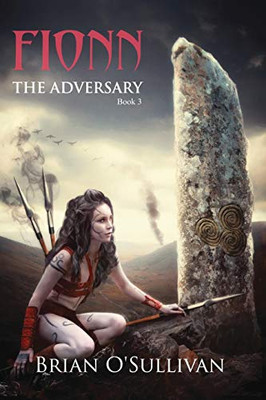Fionn: The Adversary (Fionn mac Cumhaill Series)