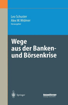 Wege Aus Der Banken- Und Börsenkrise