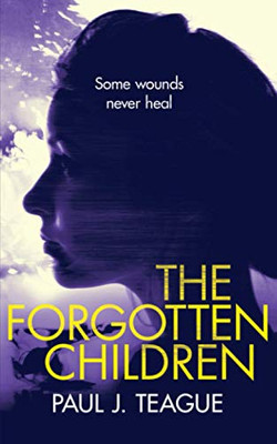 The Forgotten Children (Don't Tell Meg Trilogy)