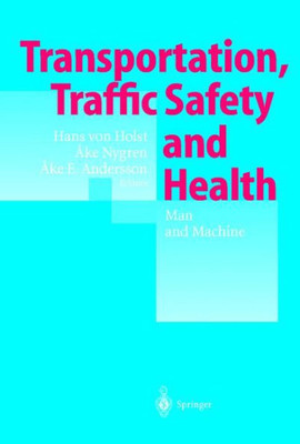 Transportation, Traffic Safety and Health -- Man and Machine: Second International Conference, Brussels, Belgium, 1996