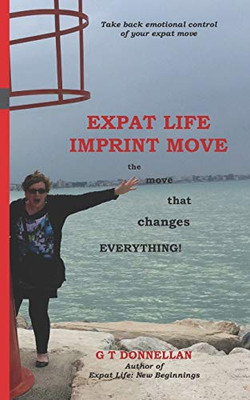 Expat Life Imprint Move: the move that changes everything