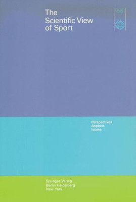 The Scientific View of Sport: Perspectives, Aspects, Issues