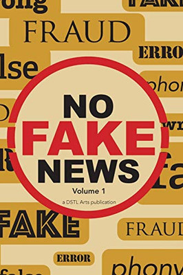 No Fake News: Volume 1