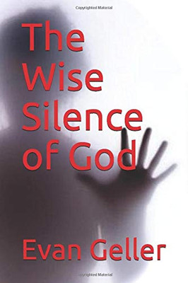 The Wise Silence of God (Claddagh Trilogy)