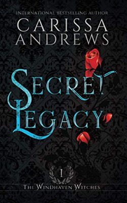 Secret Legacy: A Supernatural Ghost Series (The Windhaven Witches)