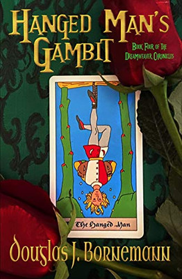 Hanged Man's Gambit (The Dreamweaver Chronicles)