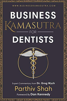 Business Kamasutra for Dentist