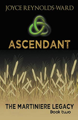 Ascendant: The Martiniere Legacy Book Two