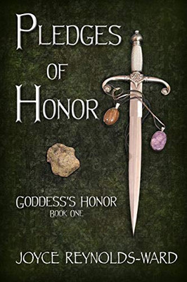 Pledges of Honor: Goddess's Honor Book One