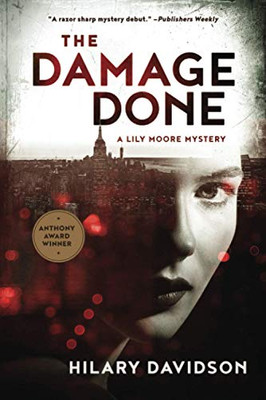 The Damage Done (Lily Moore Mystery)
