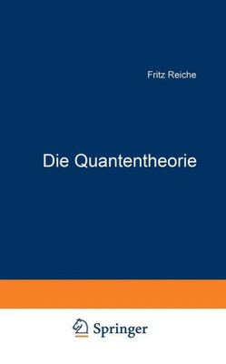 Die Quantentheorie: Ihr Ursprung Und Ihre Entwicklung