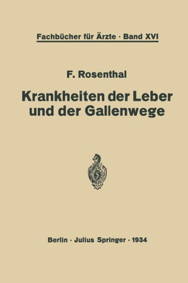 Krankheiten Der Leber Und Der Gallenwege: Eine Darstellung Für Die PRAXIS